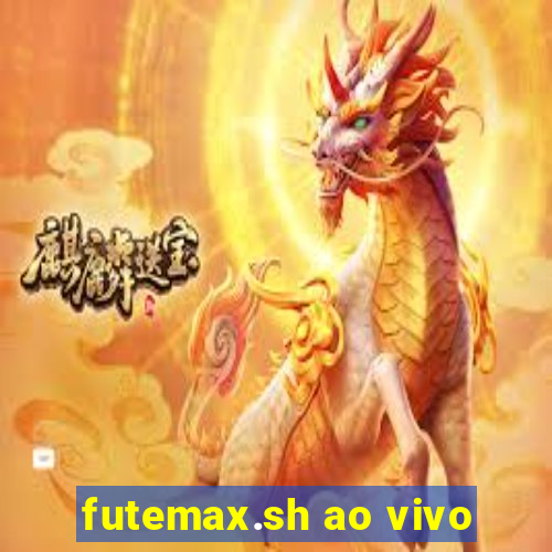 futemax.sh ao vivo